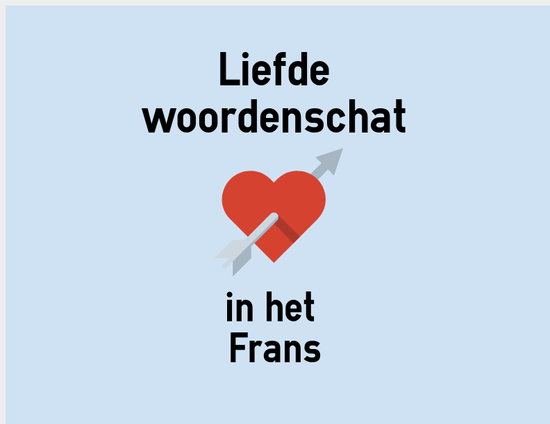 Liefde In Het Frans Ik Hou Van Jou Colanguage