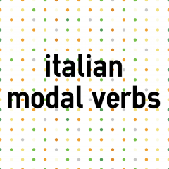 So parlare italiano! Verbos modais em italiano e seu uso